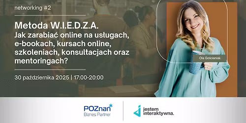 networking #2. Metoda W.I.E.D.Z.A. Jak zarabia\u0107 online na us\u0142ugach, e-bookach, kursach online?