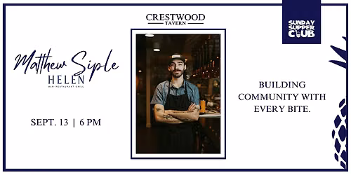 Sunday Supper Club feat. Chef Matthew Siple