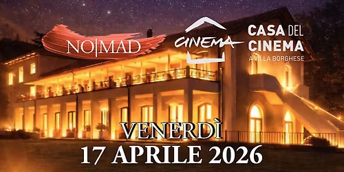 NO|MAD X Casa Del Cinema 17.04.26