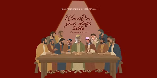 Wine & Dine goes Chef's table - en sista m\u00e5ltid