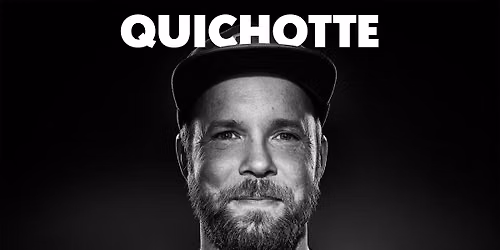 Quichotte - Frankfurt (Soloshow)