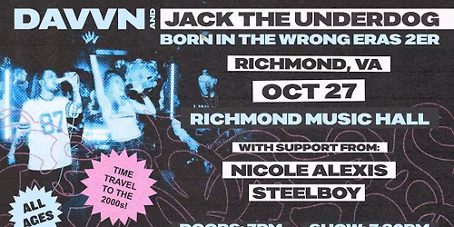 Davvn & Jack The Underdog w\/ Nicole Alexis + Steelboy at Richmond Music Hall 10\/27\/25