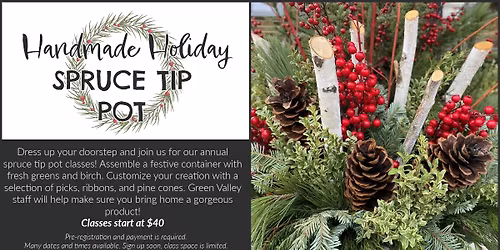 Handmade Holiday Spruce Tip Pot class