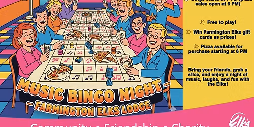 Music Bingo Night at the Farmington Elks! \ud83c\udf55\ud83c\udfb6