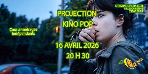 Projection Kino Pop au Christine Cin\u00e9ma Club