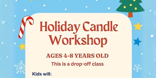 Holiday Candle Workshop