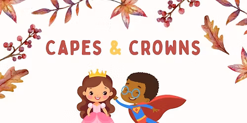 Capes & Crowns: Fall Family Days at Langston Ranch