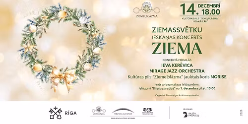 ZIEMASSV\u0112TKU IESKA\u0145AS KONCERTS | ZIEMA