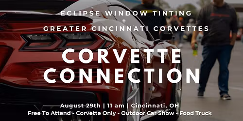 Corvette Connection | Greater Cincinnati Corvettes & ECLIPSE Annual Event