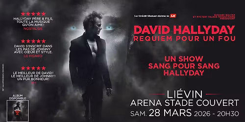David Hallyday \u2022 Arena Stade Couvert Li\u00e9vin \u2022 28\/03\/26