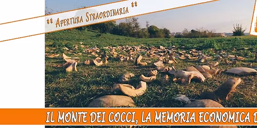 Il Monte dei Cocci, la memoria economica di Roma ** Apertura Straordinaria **