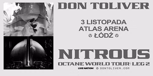 DON TOLIVER: NITROUS - OCTANE WORLD TOUR LEG 2 - Official Event, 3.11.2026, Atlas Arena, \u0141\u00f3d\u017a