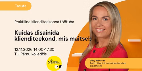 \ud83e\udd50 Tasuta t\u00f6\u00f6tuba \u201eKuidas disainida klienditeekond, mis maitseb\u201c