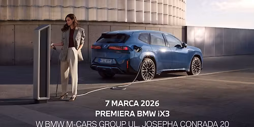 Premiera BMW iX3 \u2013 Nowa Era Neue Klasse | 7 marca 2026