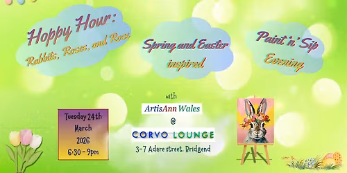 Hoppy Hour: Rabbits, Roses, and Rose - Easter inspired Paint n Sip Evening