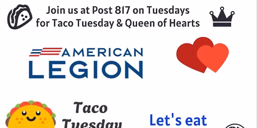 Taco Tuesday & Queen of Hearts