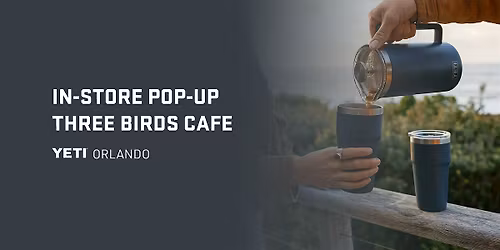 In-Store Pop Up with Three Birds Cafe