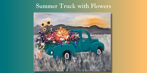 Summer Truck with Flowers! Class