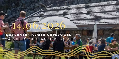 Naturnser Almen unplugged I Malghe di Naturno unplugged