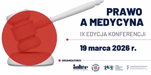 Prawo a Medycyna IX Edycja Konferencji