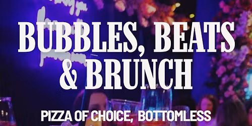 Bubbles, Beats & Brunch