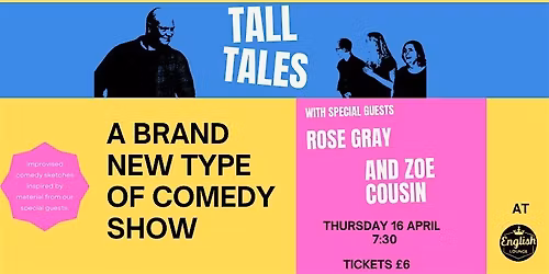 Tall Tales - A Brand New Type of Comedy Show @  The English Lounge