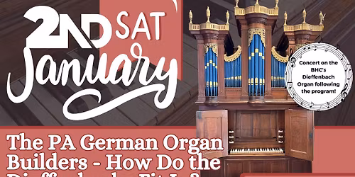The PA German Organ Builders - How Do the Dieffenbachs Fit In?