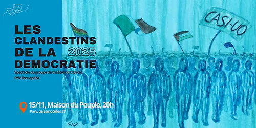 LES CLANDESTINS DE LA DEMOCRATIE 2025