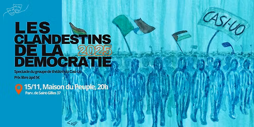 LES CLANDESTINS DE LA DEMOCRATIE 2025