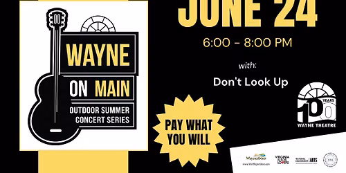  2026 Wayne on Main Concert Series: Don't Look Up