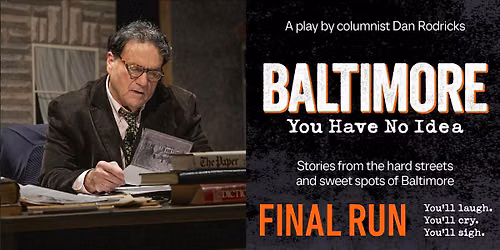 Baltimore, You Have No Idea