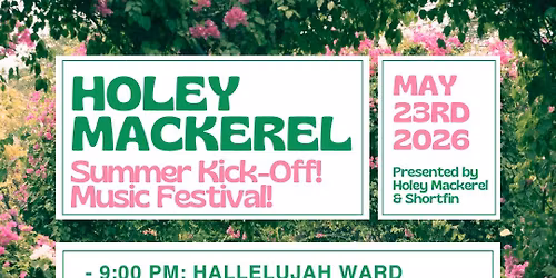 Holey Mackerel Outdoor Garden Music Festival! 