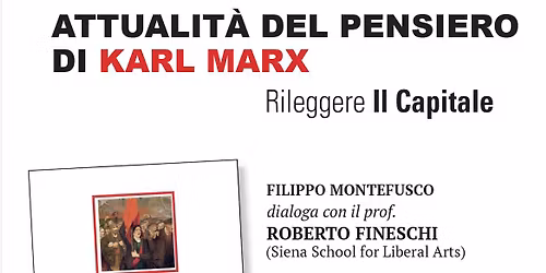 Attualità del pensiero di Karl Marx. Rileggere Il Capitale