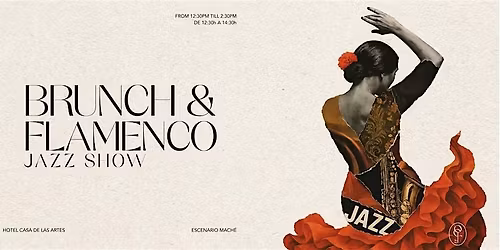 BRUNCH & JAZZ FLAMENCO LIVE SHOW