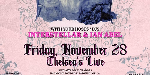 \u2615 The Tea Party: Clubbing is so back! with Interstellar & Ian Abel at Chelsea's Live
