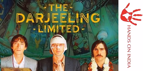 Estella's Hands On India Movie Fundraiser - The Darjeeling Limited