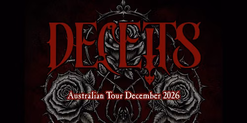 Deceits (USA) Melbourne
