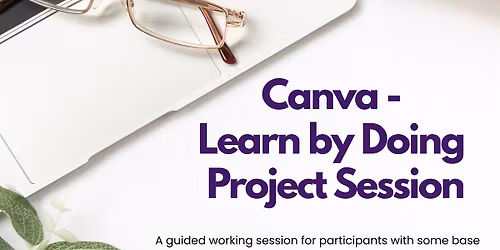 Canva - Learn by Doing \/ Project Session
