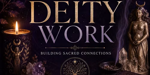 \ud83c\udf19 Deity Work: Building Sacred Connections