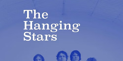BTCP: The Hanging Stars - The Church, Ipswich