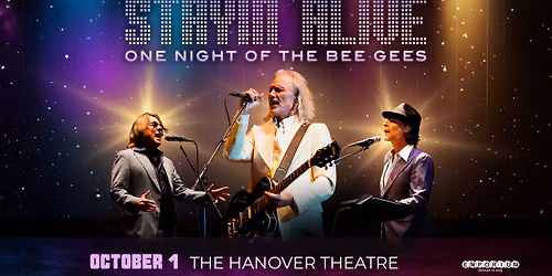  Stayin' Alive - A Tribute To The Bee Gees | Worcester MA