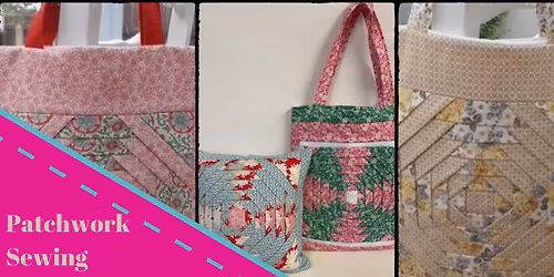 Patchwork Bag or Cushion Sewing Workshop \u00a365