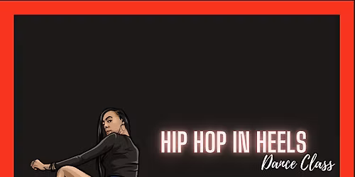 Hip-Hop (Heels Opional) Dance Class With Mecca