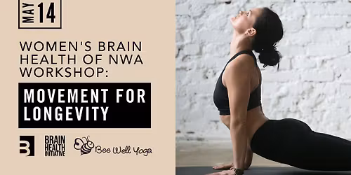 Women's Brain Health of NWA Workshop: Movement for Longevity