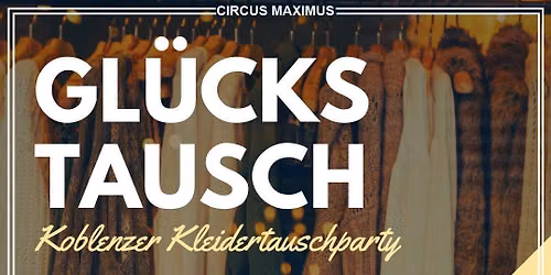 Gl\u00fcckstausch \u2013 Die Koblenzer Kleidertauschb\u00f6rse