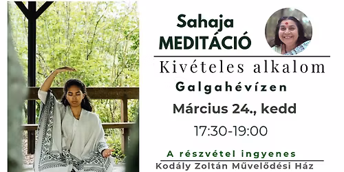 Sahaja Medit\u00e1ci\u00f3: Sz\u00e1nj egy \u00f3r\u00e1t magadra!