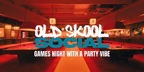 Old Skool Social: Games Night and Party