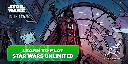 Learn to Play Star Wars Unlimited! Every Tuesday night