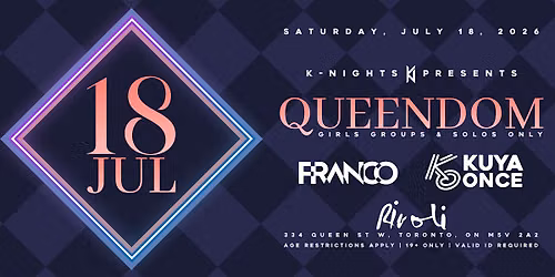 07.18 - K-Nights presents QUEENDOM - Girl Groups & Solo Songs Only
