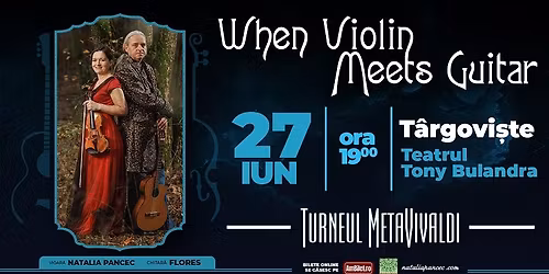 When Violin Meets Guitar METAVIVALDI @Targoviste